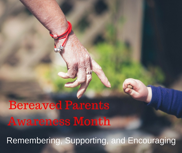 child loss, bereaved parents month, bereaved parents awareness month